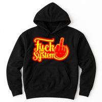 Fuck The System Hoodie