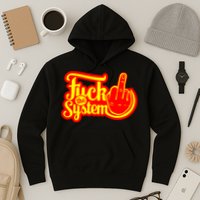 Fuck The System Hoodie