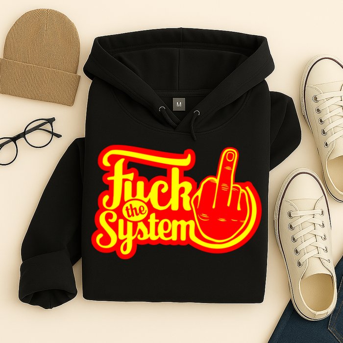 Fuck The System Hoodie