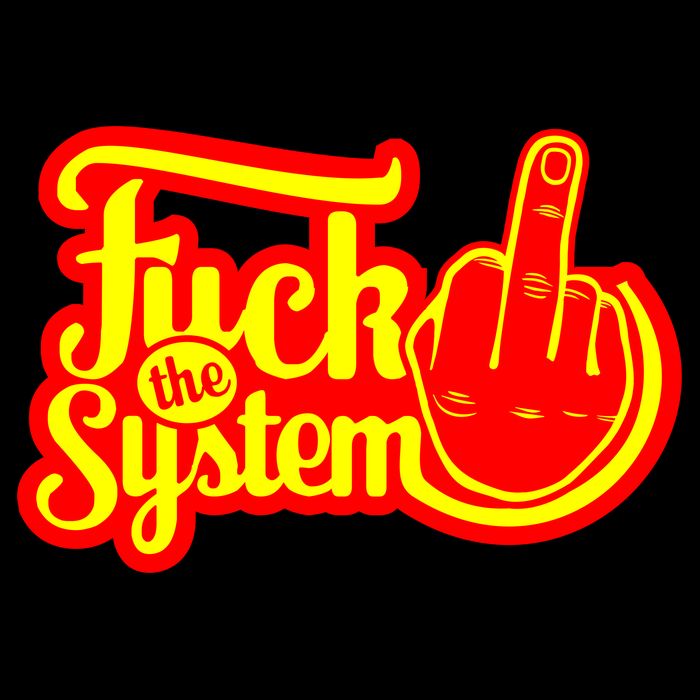 Fuck The System Hoodie