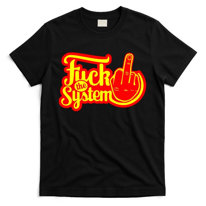 Fuck The System T-Shirt
