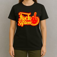 Fuck The System T-Shirt