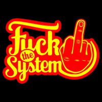 Fuck The System T-Shirt