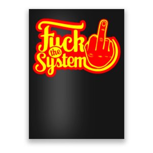 Fuck The System Poster