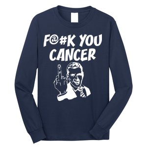 Fuck You Cancer Long Sleeve Shirt