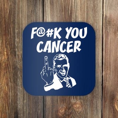 Fuck You Cancer Coaster