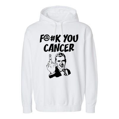 Fuck You Cancer Garment-Dyed Fleece Hoodie