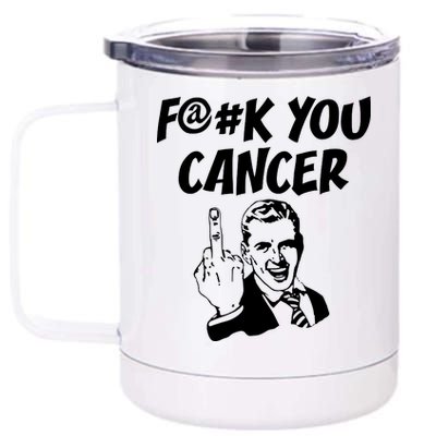 Fuck You Cancer 12 oz Stainless Steel Tumbler Cup