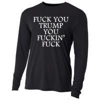 Fuck You Trump You Fuckin Fuck Cooling Performance Long Sleeve Crew