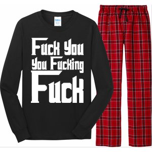 Fuck You You Fucking Fuck Long Sleeve Pajama Set