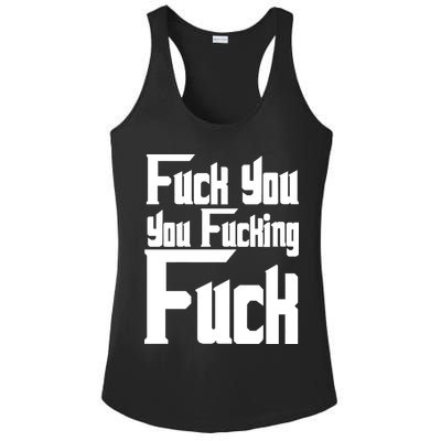 Fuck You You Fucking Fuck Ladies PosiCharge Competitor Racerback Tank