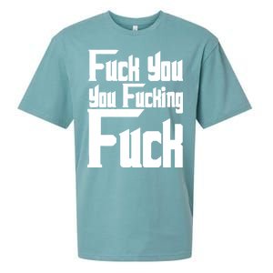 Fuck You You Fucking Fuck Sueded Cloud Jersey T-Shirt