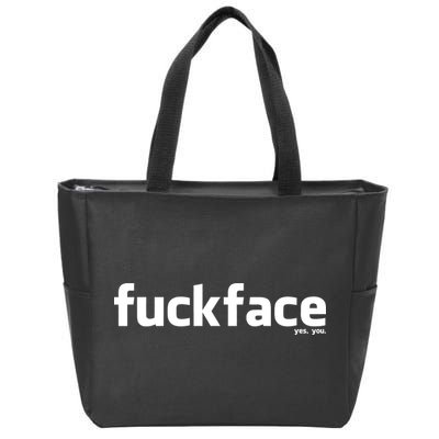 Fuckface Yes You Zip Tote Bag