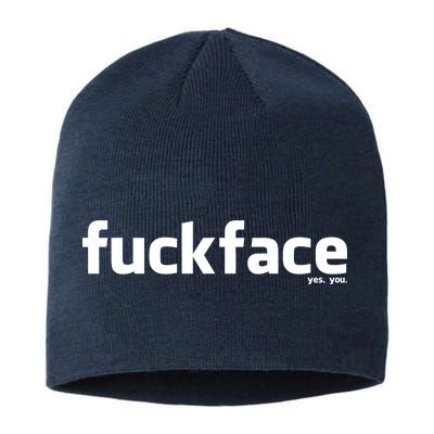 Fuckface Yes You Sustainable Beanie