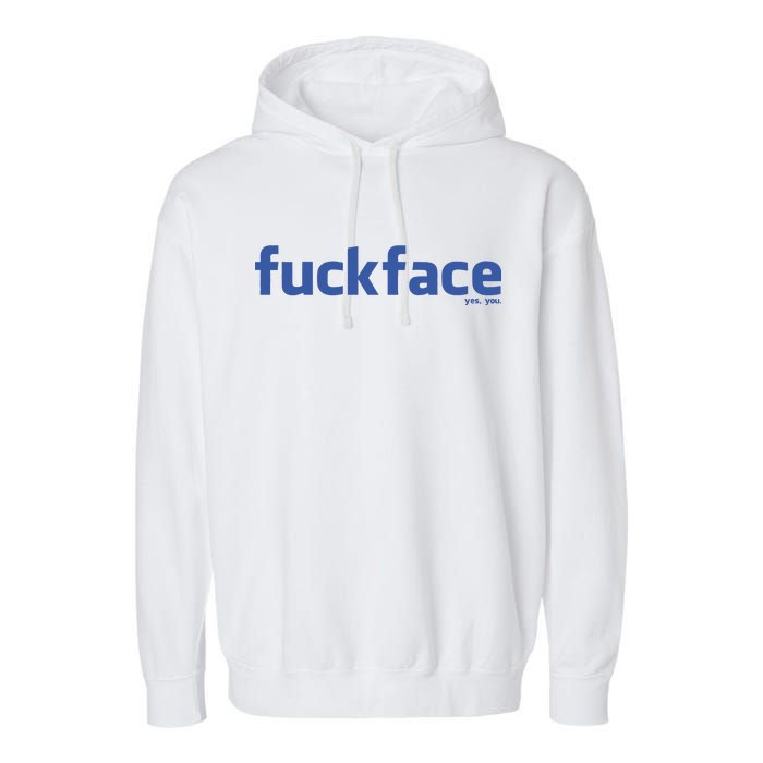 Fuckface Yes You Garment-Dyed Fleece Hoodie