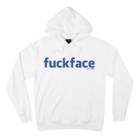 Fuckface Yes You Hoodie