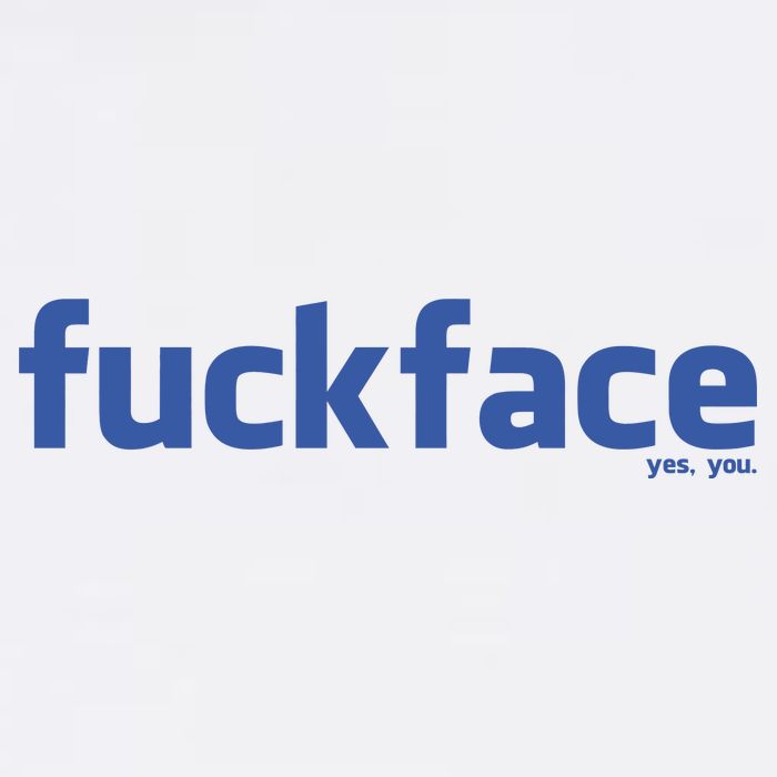 Fuckface Yes You Long Sleeve Shirt