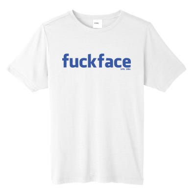 Fuckface Yes You Tall Fusion ChromaSoft Performance T-Shirt