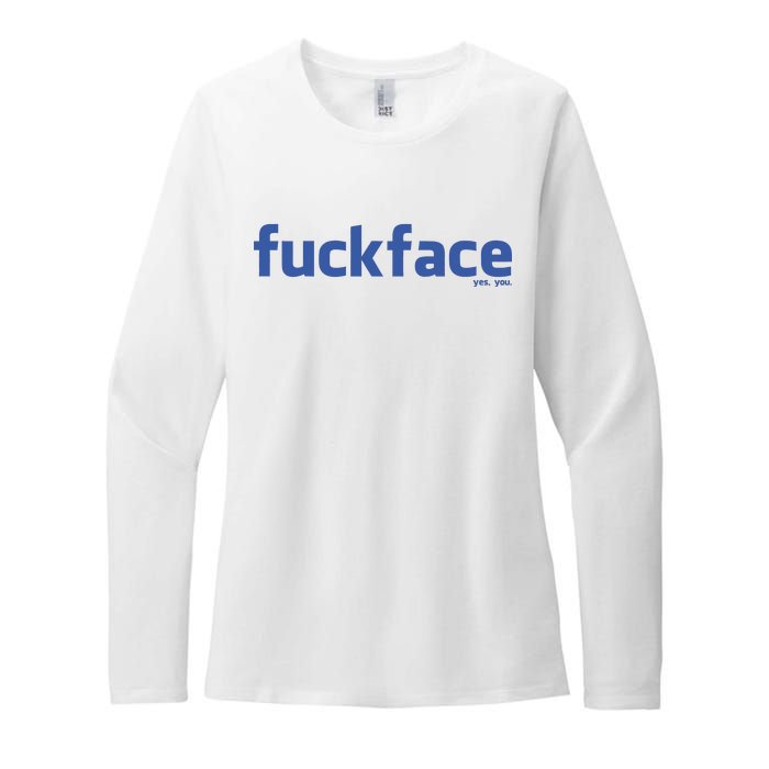 Fuckface Yes You Womens CVC Long Sleeve Shirt