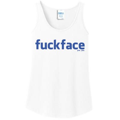 Fuckface Yes You Ladies Essential Tank