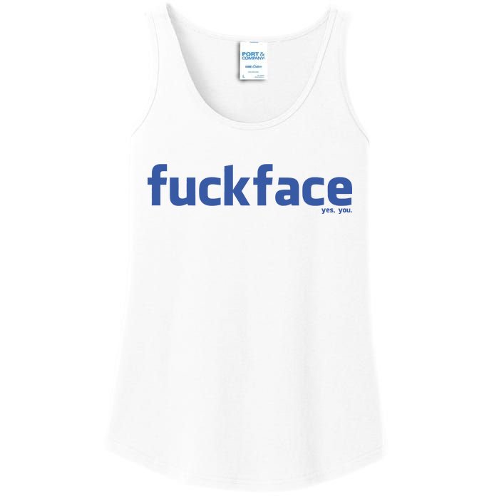 Fuckface Yes You Ladies Essential Tank