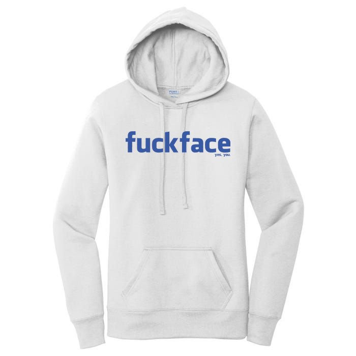 Fuckface Yes You Women's Pullover Hoodie