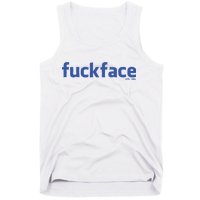 Fuckface Yes You Tank Top