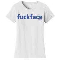 Fuckface Yes You Women's T-Shirt