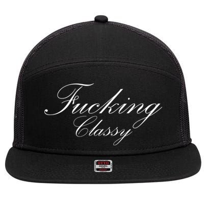 Fucking Classy 7 Panel Mesh Trucker Snapback Hat