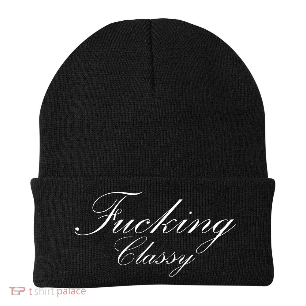 Fucking Classy Beanie