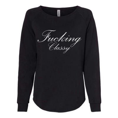 Fucking Classy Womens California Wash Sweatshirt