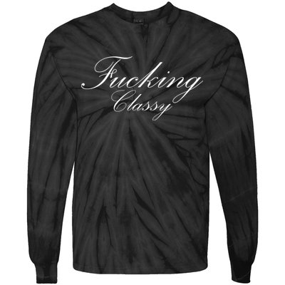 Fucking Classy Tie-Dye Long Sleeve Shirt