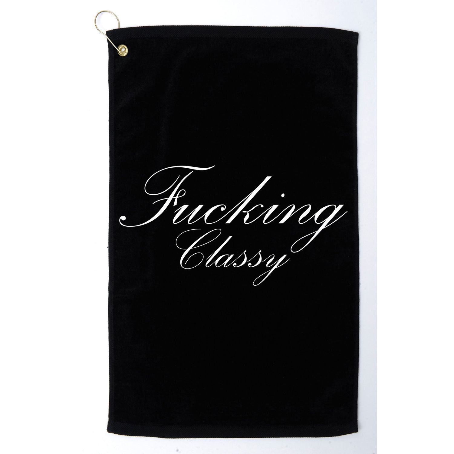 Fucking Classy Golf Towel