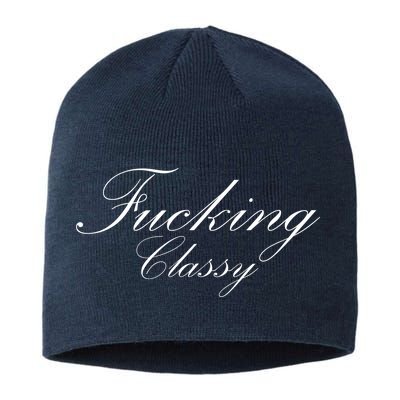 Fucking Classy Sustainable Beanie