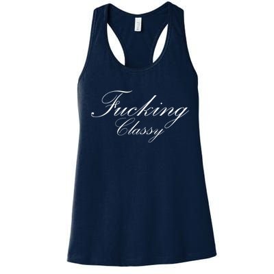 Fucking Classy Women's Racerback Tank