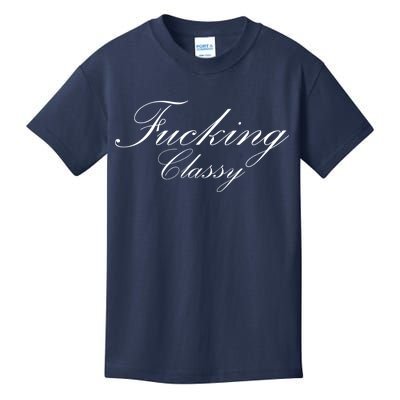 Fucking Classy Kids T-Shirt