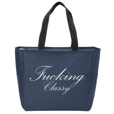 Fucking Classy Zip Tote Bag