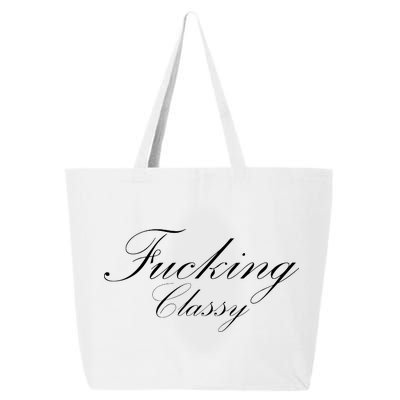 Fucking Classy 25L Jumbo Tote