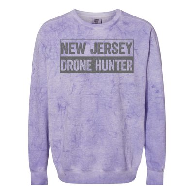 Funny Ufo Drone Humor New Jersey Drone Hunter Colorblast Crewneck Sweatshirt