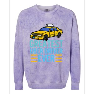 Funny Uber Drivers For Greatest Uber Colorblast Crewneck Sweatshirt