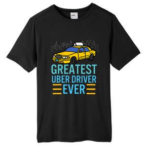 Funny Uber Drivers For Greatest Uber Tall Fusion ChromaSoft Performance T-Shirt