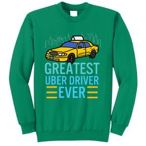 Funny Uber Drivers For Greatest Uber Sweatshirt