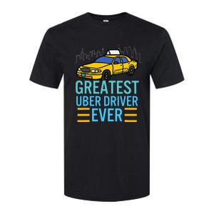 Funny Uber Drivers For Greatest Uber Softstyle CVC T-Shirt