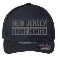 Funny Ufo Drone Humor New Jersey Drone Hunter Flexfit Unipanel Trucker Cap