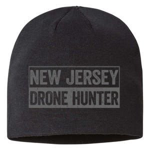 Funny Ufo Drone Humor New Jersey Drone Hunter Sustainable Beanie