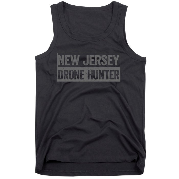 Funny Ufo Drone Humor New Jersey Drone Hunter Tank Top