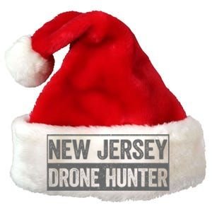 Funny Ufo Drone Humor New Jersey Drone Hunter Premium Christmas Santa Hat