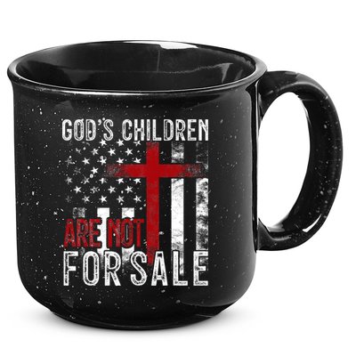 Gods Children Are Not For Sale Funny Political  15oz Campfire Ceramic Mug