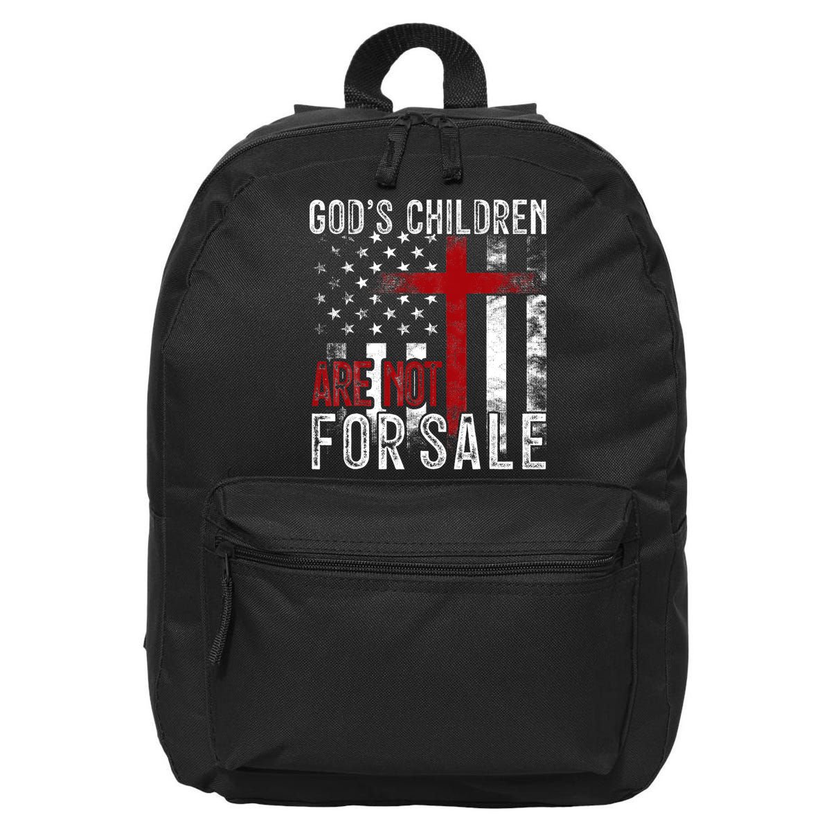 Gods Children Are Not For Sale Funny Political  16 in Basic Backpack