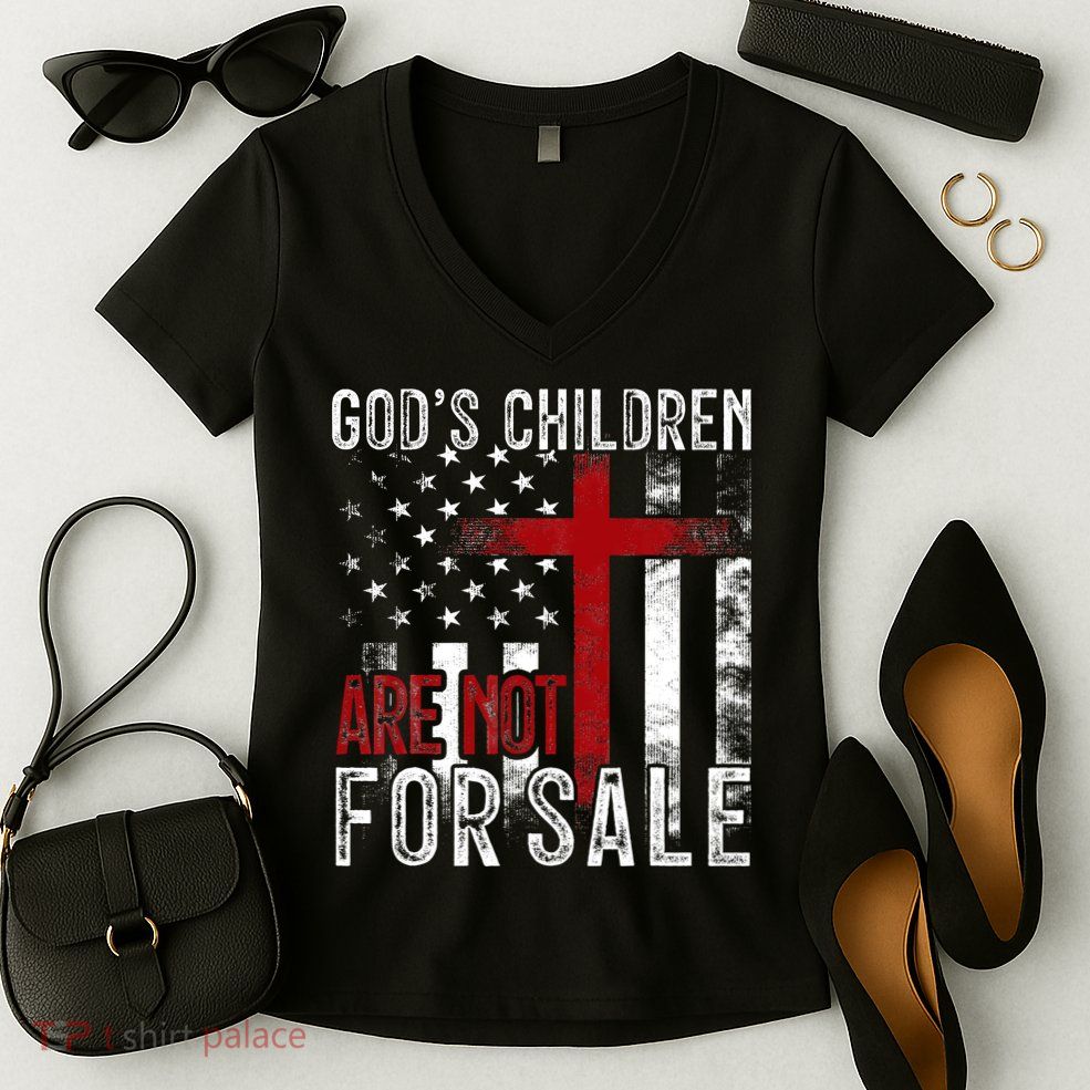 Gods Children Are Not For Sale Funny Political  Women's V-Neck T-Shirt